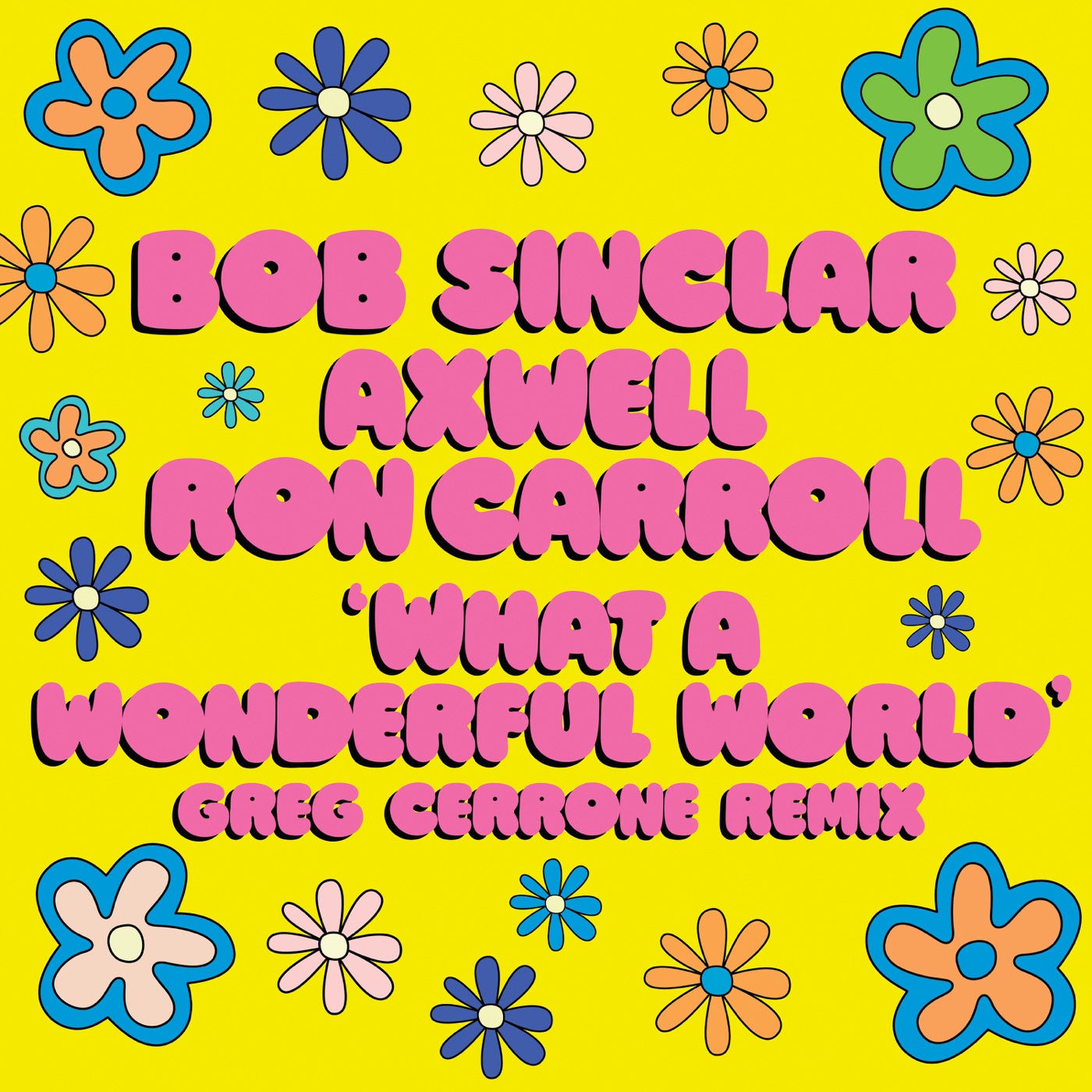 WHAT A WONDERFUL WORLD (BOB SINCLAR REMIX)